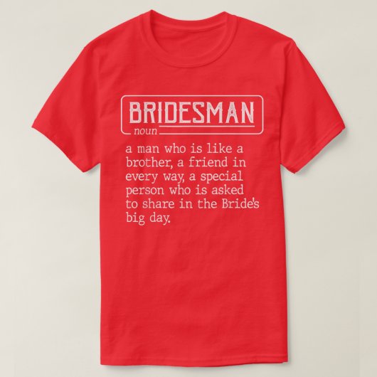 Der beste Freund der Braut Wedding Bridesman - Def T-Shirt (Design vorne)