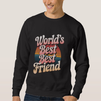 Der beste Freund der Welt Sweatshirt