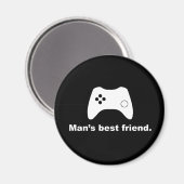 Der beste Freund des Mannes Funny Gamer Magnet (Vorderseite/Rückseite)