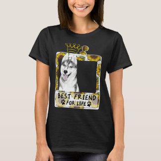 Der beste Freund für das Leben für Husky T-Shirt