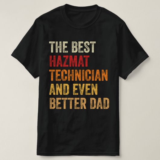 Der beste Hazmattechniker und noch besser Vater T-Shirt (Design vorne)