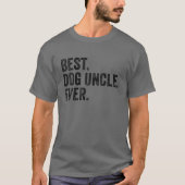 Der beste Hund Onkel je Der lustige Vater's Day Vi T-Shirt (Vorderseite)