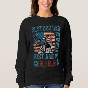 Der beste Hunde-Vater, der gerade meinen englische Sweatshirt