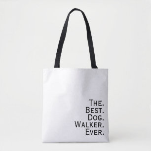 'Der. Beste. Hundeausführer. Aller Zeiten.' Gesche Tasche