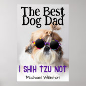 Der beste Hundedad Shih Tzu Nicht Individuelle Nam Poster (Vorne)