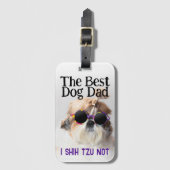 Der beste Hundedad Shih Tzu Not Vathage Day Gepäckanhänger (Vorderseite Vertikal)
