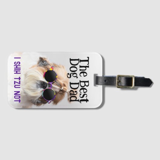 Der beste Hundedad Shih Tzu Not Vathage Day Gepäckanhänger (Vorderseite (Horizontal))