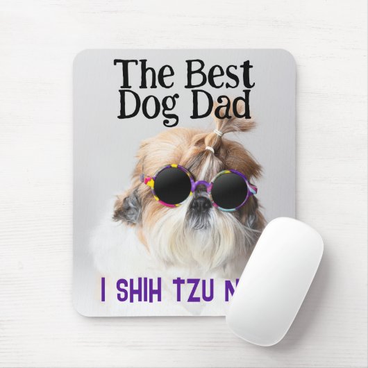 Der beste Hundedad Shih Tzu Not Vathage Day Mousepad (Mit Mouse)