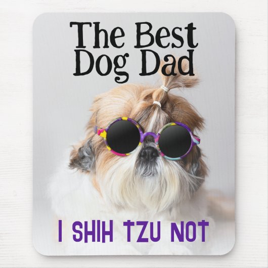 Der beste Hundedad Shih Tzu Not Vathage Day Mousepad (Vorne)