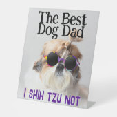 Der beste Hundedad Shih Tzu Not Vathage Day Sockelschild (Vorderseite)