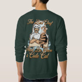 der beste Koch muss eine niedliche Katze haben Sweatshirt (Rückseite)