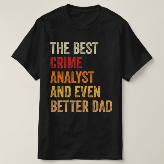 Der beste Kriminalanalyst und noch besser der Vate T-Shirt (Design vorne)