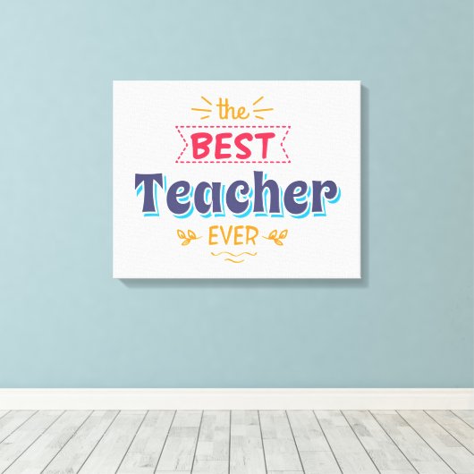 Der beste Lehrer aller Zeiten Leinwanddruck (Insitu (Holzboden))