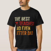 Der beste Lehrer und noch besser der Vater T-Shirt (Vorderseite)