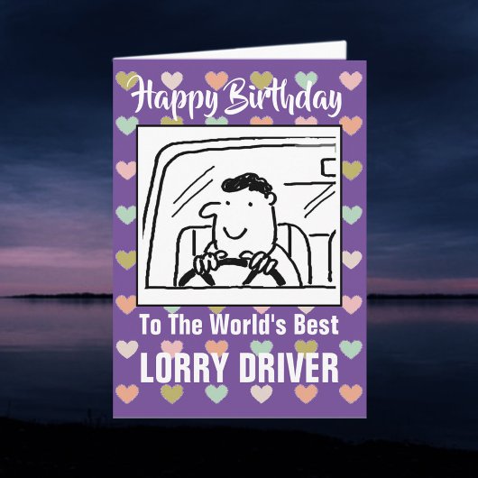 Der beste Lkw-Fahrer der Welt - Happy Birthday Karte