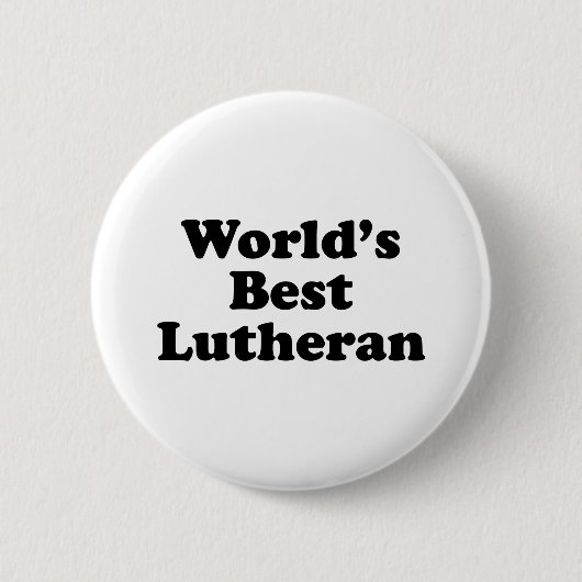 der beste Lutheraner der Welt Button (Vorderseite)