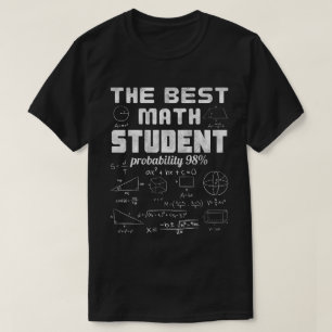 Der beste Mathe-Student Wahrscheinlichkeit 98% T-Shirt
