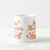 Der beste Motivator bist du selbst Kaffeetasse (Mittel)