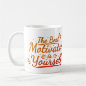 Der beste Motivator bist du selbst Kaffeetasse (Links)