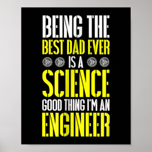 Der beste Papa aller Zeiten ist ein Ingenieur der Poster
