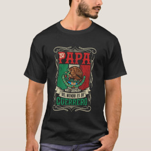 DER BESTE PAPA KOMMT AUS Guerrero T-Shirt