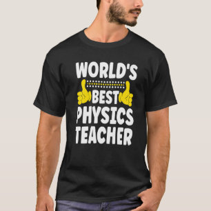 Der beste Physiklehrer der Welt - Titel Physik Die T-Shirt