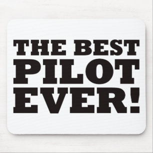 Der beste Pilot überhaupt Mousepad