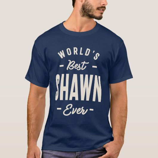 Der beste Schatten der Welt - Name des Shawn T-Shirt (Vorderseite)