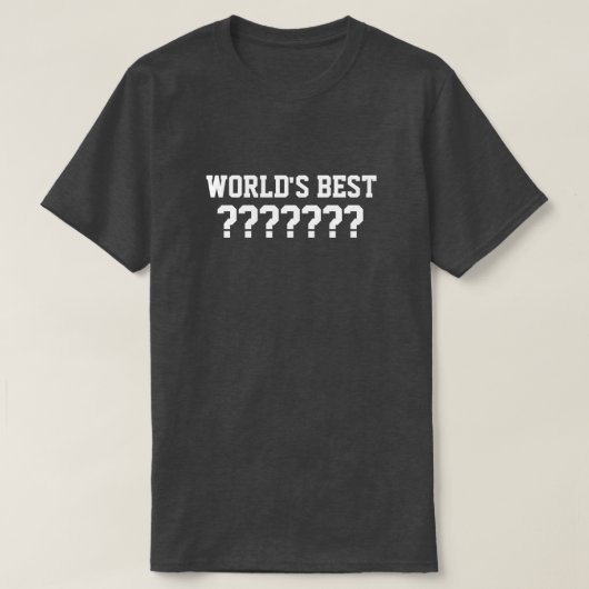 Der beste T - Shirt der kundengerechte Welt (Design vorne)