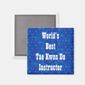 Der beste Tae Kwon Do Instructor der Welt Magnet (Vorderseite/Rückseite)