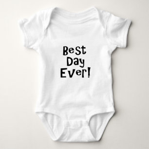 Der beste Tag aller Zeiten! Baby Strampler