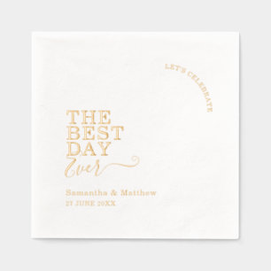 Der beste Tag überhaupt Elegante Hochzeit Servietten Mit Folie