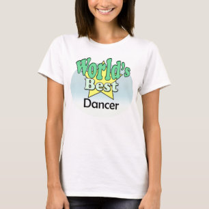 Der beste Tänzer der Welt T-Shirt