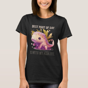 Der beste Teil des Tages ist mit meinem Axolotl Wh T-Shirt