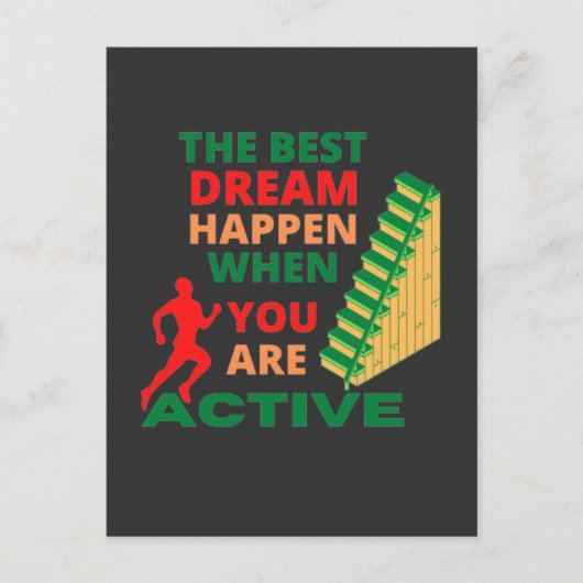 Der beste Traum passiert, wenn Sie aktiv sind Postkarte (Vorderseite)