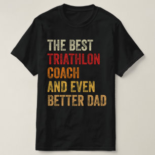 Der beste Triathlon-Trainer und noch besser der Va T-Shirt