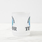 Der beste Tutor der Welt Mattglastasse (Mittel)