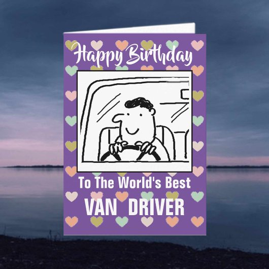 Der beste Van Driver des Wortes - Happy Birthday Karte