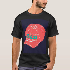 "Der beste Vater aller Zeiten" Cap Graphic T-Shirt