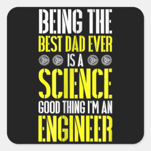 Der beste Vater aller Zeiten ist ein Science Engin Quadratischer Aufkleber