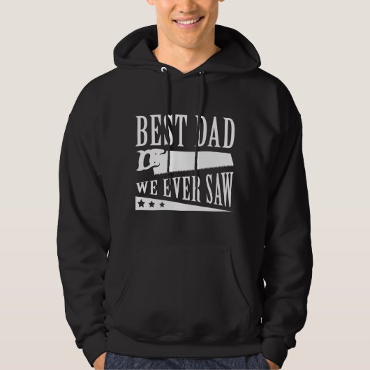 Der beste Vater, den wir je gesehen haben Hoodie (Vorderseite)