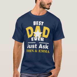 Der beste Vater, der je Gefragt hat... Personalisi T-Shirt