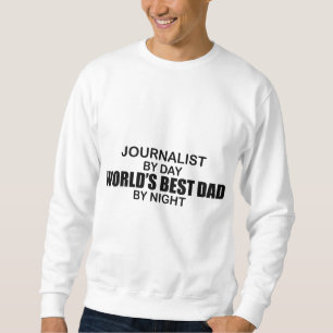 Der beste Vater der Welt - Journalist Sweatshirt