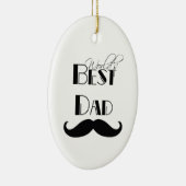 Der beste Vater der Welt - Mustache Keramikornament (Rechts)