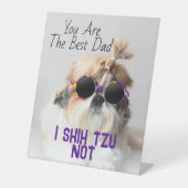 Der beste Vater Shih Tzu Nicht niedlich lustiges H Sockelschild (Vorderseite)