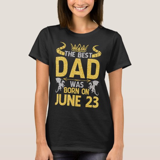 Der beste Vater wurde am 23. Juni Geboren Happy Bi T-Shirt (Vorderseite)