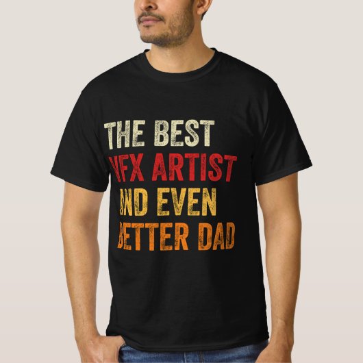 Der beste VFX-Künstler und noch besserer Vater T-Shirt (Vorderseite)