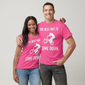 Der beste Weg, um das Fahrrad zu fahren BMX T-Shirt (Unisex)