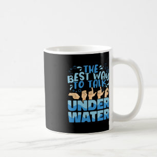 Der beste Weg, um unter Wasser zu reden American S Kaffeetasse