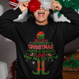 Der beste Weg, Weihnachtsjubeln zu verbreiten Sweatshirt